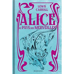 Carroll, Lewis Alice au pays des merveilles Carroll, Lewis Alice au pays des merveilles