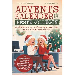 Verlag, Zeitfluss Adventskalender für die beste Kollegin – 24 Türchen voller Bürohumor, Herz und ehrlicher Wertschätzung: Das personalisierte und zugleich liebevollste ... ohne die einfach nichts läuft. Verlag, Zeitfluss Adventskalender für die beste Kollegin – 24 Türchen voller Bürohumor, Herz und ehrlicher Wertschätzung: Das personalisierte und zugleich liebevollste ... ohne die einfach nichts läuft.