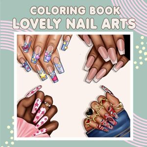 Shop, The GG Lovely Nail Arts Coloring Book: 36 Fun and Creative Nail Designs for Women, Teens, and Nail Art Lovers Shop, The GG Lovely Nail Arts Coloring Book: 36 Fun and Creative Nail Designs for Women, Teens, and Nail Art Lovers