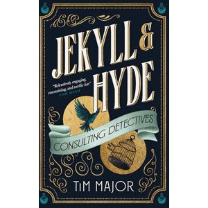 Tim Major Jekyll & Hyde: Consulting Detectives (Jekyll and Hyde Consulting Detectives) Tim Major Jekyll & Hyde: Consulting Detectives (Jekyll and Hyde Consulting Detectives)