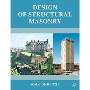 McKenzie, W. M. C. Design of Structural Masonry McKenzie, W. M. C. Design of Structural Masonry