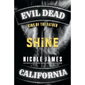 James, Nicole SHINE: Sins of the Father (Evil Dead MC SECOND GENERATION) James, Nicole SHINE: Sins of the Father (Evil Dead MC SECOND GENERATION)