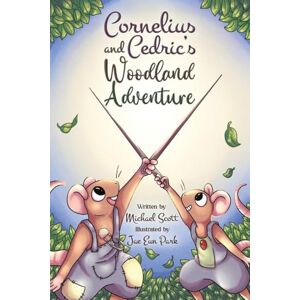 Scott Cornelius and Cedric's Woodland Adventure Scott Cornelius and Cedric's Woodland Adventure