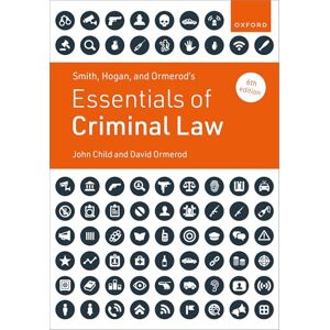 Ormerod, David Smith, Hogan, and Ormerod's Essentials of Criminal Law Ormerod, David Smith, Hogan, and Ormerod's Essentials of Criminal Law