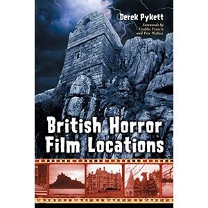 Derek Pykett British Horror Film Locations Derek Pykett British Horror Film Locations