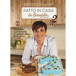 Rossi, Benedetta Fatto in casa da Benedetta. Ricette furbe, i grandi classici, le novità più gustose, facili e veloci Rossi, Benedetta Fatto in casa da Benedetta. Ricette furbe, i grandi classici, le novità più gustose, facili e veloci