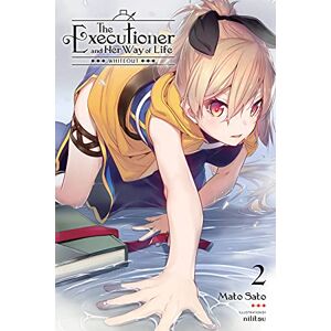 Sato The Executioner and Her Way of Life, Vol. 2: Whiteout Volume 2 (EXECUTIONER & HER WAY OF LIFE NOVEL SC) Sato The Executioner and Her Way of Life, Vol. 2: Whiteout Volume 2 (EXECUTIONER & HER WAY OF LIFE NOVEL SC)