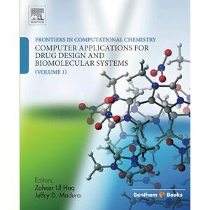 Ul-Haq, Zaheer Frontiers in Computational Chemistry: Volume 1: Computer Applications for Drug Design and Biomolecular Systems Ul-Haq, Zaheer Frontiers in Computational Chemistry: Volume 1: Computer Applications for Drug Design and Biomolecular Systems