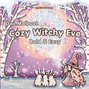 MAWABOOKS Cozy Witchy Eve 30 Handgemalte Malvorlagen Niedlicher Winter-Hexenzauber: 30 handgemalte Ausmalbilder für Kinder und Erwachsene, einfacher Stil, ... ideal zum Entspannen und kreative Auszeit MAWABOOKS Cozy Witchy Eve 30 Handgemalte Malvorlagen Niedlicher Winter-Hexenzauber: 30 handgemalte Ausmalbilder für Kinder und Erwachsene, einfacher Stil, ... ideal zum Entspannen und kreative Auszeit