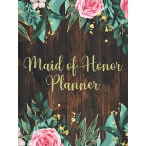 Press, ZinCiara S. Maid Of Honor Planner: Wedding Duties Organizer Checklist With Floral Interior for Maid or Matron Of Honour Bachelorette Party and Bridal Shower Planning Proposal Gifts From The Bride Press, ZinCiara S. Maid Of Honor Planner: Wedding Duties Organizer Checklist With Floral Interior for Maid or Matron Of Honour Bachelorette Party and Bridal Shower Planning Proposal Gifts From The Bride