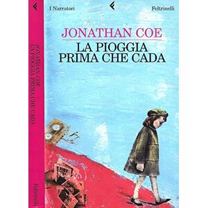 Coe, Jonathan La pioggia prima che cada Coe, Jonathan La pioggia prima che cada