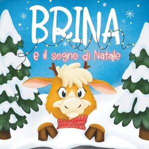 art.book, Yuki Brina e il Sogno di Natale: La fiaba illustrata della piccola renna che insegna gentilezza e coraggio – con lettera di Babbo Natale da ritagliare (3–8 anni) art.book, Yuki Brina e il Sogno di Natale: La fiaba illustrata della piccola renna che insegna gentilezza e coraggio – con lettera di Babbo Natale da ritagliare (3–8 anni)