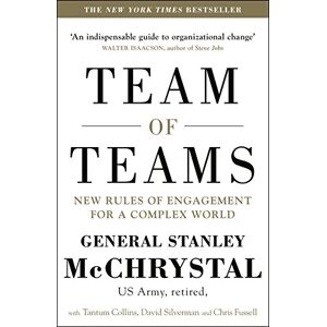 Stanley Team of Teams: New Rules of Engagement for a Complex World Stanley Team of Teams: New Rules of Engagement for a Complex World