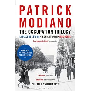 Modiano, Patrick The Occupation Trilogy: La Place de l'Étoile – The Night Watch – Ring Roads Modiano, Patrick The Occupation Trilogy: La Place de l'Étoile – The Night Watch – Ring Roads
