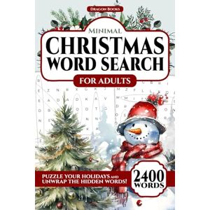 Dragon Minimal Christmas Word Search for Adults: 2400 Words, 100 Holiday Word Find Puzzles for Adults, Seniors and Teens with Solutions to Puzzle-up your Holidays, Relax and Have Fun under the Christmas Tree Dragon Minimal Christmas Word Search for Adults: 2400 Words, 100 Holiday Word Find Puzzles for Adults, Seniors and Teens with Solutions to Puzzle-up your Holidays, Relax and Have Fun under the Christmas Tree