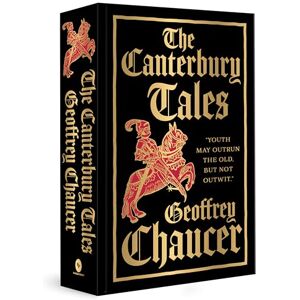 Chaucer, Geoffrey The Canterbury Tales: Deluxe Hardbound Edition Chaucer, Geoffrey The Canterbury Tales: Deluxe Hardbound Edition