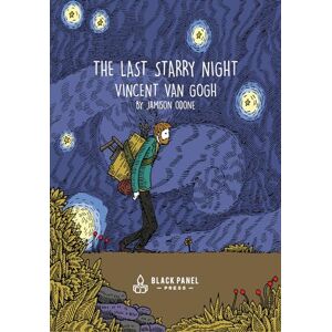 Odone, Jamison The Last Starry Night: Vincent Van Gogh Odone, Jamison The Last Starry Night: Vincent Van Gogh