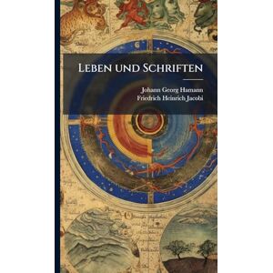 Hamann, Johann Georg Leben und Schriften Hamann, Johann Georg Leben und Schriften