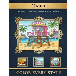 Walker, Dr James Miami Florida City & Beach Life Adult Coloring Book Walker, Dr James Miami Florida City & Beach Life Adult Coloring Book