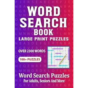 Publishing, Freay Aseya Word Search Book: Over 2300 words And 100+ Large Print Puzzles Publishing, Freay Aseya Word Search Book: Over 2300 words And 100+ Large Print Puzzles