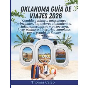 Caleb, Thomas Oklahoma Guía de viajes 2026: Comida y cultura, atracciones principales, los mejores alojamientos, viajes panorámicos por carretera, joyas ocultas e itinerarios completos por el estado de Sooner Caleb, Thomas Oklahoma Guía de viajes 2026: Comida y cultura, atracciones principales, los mejores alojamientos, viajes panorámicos por carretera, joyas ocultas e itinerarios completos por el estado de Sooner