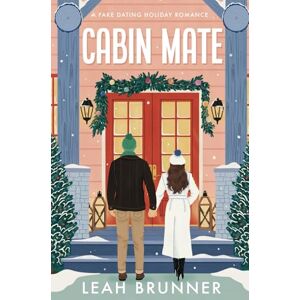 Brunner, Leah Cabin Mate: An Under Kansas Skies Special Edition Brunner, Leah Cabin Mate: An Under Kansas Skies Special Edition