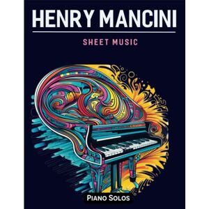 Wilcox, Bret L Henry Mancini Sheet Music: Piano Solo Wilcox, Bret L Henry Mancini Sheet Music: Piano Solo