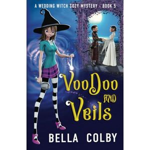 Colby, Bella Voodoo and Veils: Book 5 (Wedding Witch cozy mystery) Colby, Bella Voodoo and Veils: Book 5 (Wedding Witch cozy mystery)