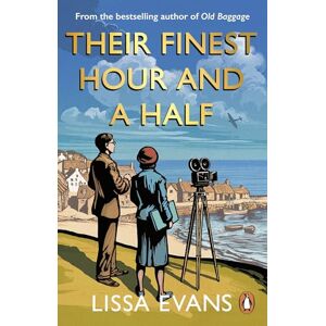 Evans, Lissa Their Finest Hour and a Half: Now a major film starring Gemma Arterton and Bill Nighy Evans, Lissa Their Finest Hour and a Half: Now a major film starring Gemma Arterton and Bill Nighy