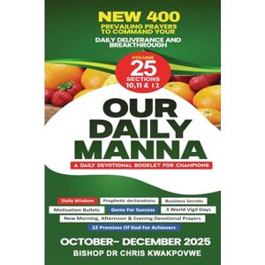 Kwakpovwe, Bishop Chris Our Daily Manna: Odm Oct to Dec 2025 Kwakpovwe, Bishop Chris Our Daily Manna: Odm Oct to Dec 2025