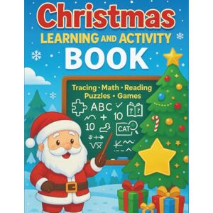 Baschir, Roxana Christmas Tracing and Activity Workbook – 111 Pages of Tracing, Cut & Glue, Dot to Dot, Math, Maze, Sight Words & More (Ages 6-10): A Fun Black and ... Writing, Math, Puzzles and Games for Kids Baschir, Roxana Christmas Tracing and Activity Workbook – 111 Pages of Tracing, Cut & Glue, Dot to Dot, Math, Maze, Sight Words & More (Ages 6-10): A Fun Black and ... Writing, Math, Puzzles and Games for Kids
