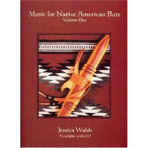 Music For Native American Flute Volume One. Includes CD Music For Native American Flute Volume One. Includes CD