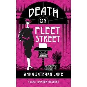 Sayburn Lane, Anna Death On Fleet Street: A 1920s murder mystery: 5 Sayburn Lane, Anna Death On Fleet Street: A 1920s murder mystery: 5