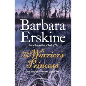 Erskine, Barbara The Warrior’s Princess: Uncover hidden secrets in this Celtic historical fiction novel from Sunday Times bestselling author Barbara Erskine! Erskine, Barbara The Warrior’s Princess: Uncover hidden secrets in this Celtic historical fiction novel from Sunday Times bestselling author Barbara Erskine!