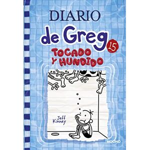 Kinney, Jeff Tocado y hundido: 15 (Universo Diario de Greg) Kinney, Jeff Tocado y hundido: 15 (Universo Diario de Greg)