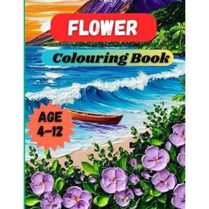 ji, Ram Flower Coloring Book for Adults: Relaxing Floral Designs for Stress Relief ji, Ram Flower Coloring Book for Adults: Relaxing Floral Designs for Stress Relief