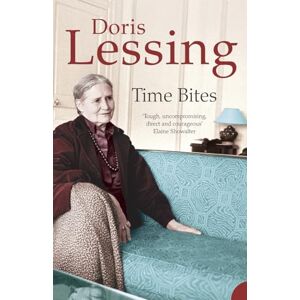 Lessing, Doris Time Bites: Views and Reviews Lessing, Doris Time Bites: Views and Reviews