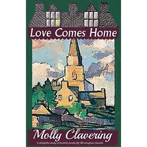 Clavering, Molly Love Comes Home Clavering, Molly Love Comes Home