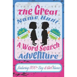 Curran, Milo The Great Name Hunt A Word Search Adventure: Over 1100 Boy and Girl Names in Fun, Relaxing Word Search Puzzles for All Ages! Perfect for Baby Name ... Gift Giving, or a Screen-Free Brain Workout. Curran, Milo The Great Name Hunt A Word Search Adventure: Over 1100 Boy and Girl Names in Fun, Relaxing Word Search Puzzles for All Ages! Perfect for Baby Name ... Gift Giving, or a Screen-Free Brain Workout.