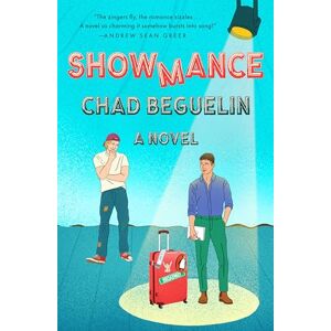 Chad Beguelin Showmance: A Novel Chad Beguelin Showmance: A Novel