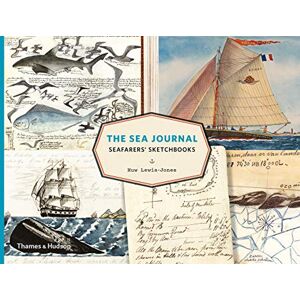 Huw Lewis-Jones The Sea Journal: Seafarers' Sketchbooks Huw Lewis-Jones The Sea Journal: Seafarers' Sketchbooks