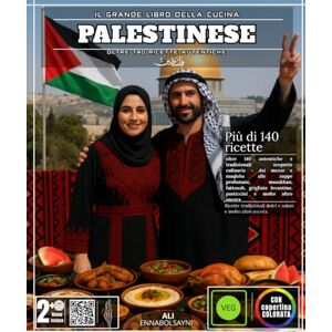 ENNABOLSAYNI, ALI Il grande libro della cucina palestinese: Con oltre 140 autentiche e tradizionali scoperte culinarie da Mezze e Maqloba a zuppe profumate, ... levantine, pasticcini e molto altro. ENNABOLSAYNI, ALI Il grande libro della cucina palestinese: Con oltre 140 autentiche e tradizionali scoperte culinarie da Mezze e Maqloba a zuppe profumate, ... levantine, pasticcini e molto altro.