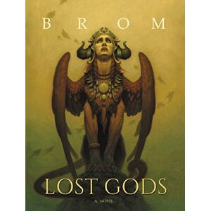Brom Lost Gods: A Novel Brom Lost Gods: A Novel