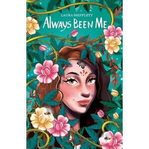 Shifflett, Laura Always Been Me: 4 (Never Been Me) Shifflett, Laura Always Been Me: 4 (Never Been Me)