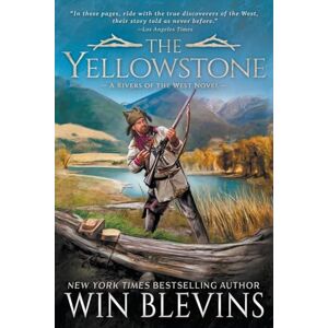 Blevins, Win The Yellowstone: A Mountain Man Western Adventure Series: 1 (Rivers of the West) Blevins, Win The Yellowstone: A Mountain Man Western Adventure Series: 1 (Rivers of the West)