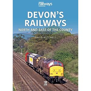 Mitchell, David Devon's Railways: North and East of the Country (Britain's Railways Series) Mitchell, David Devon's Railways: North and East of the Country (Britain's Railways Series)