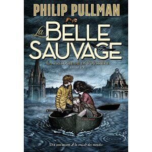 Pullman, Philip La Belle Sauvage: 1 Pullman, Philip La Belle Sauvage: 1