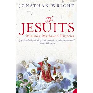 Wright, Jonathan THE JESUITS Wright, Jonathan THE JESUITS