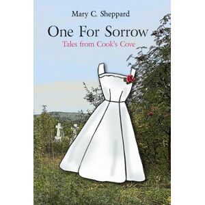 Sheppard, Mary C. One for Sorrow (TALES FROM COOK'S COVE) Sheppard, Mary C. One for Sorrow (TALES FROM COOK'S COVE)