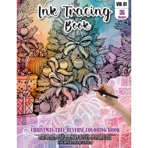 REESE, WESLEY Ink Tracing Book for Adults: Stress relief reverse Christmas Tree ink tracing book for adults: mindfully Follow white lines to Uncover 35 Christmas ... a perfect gift for Christmas lovers(Vol-1) REESE, WESLEY Ink Tracing Book for Adults: Stress relief reverse Christmas Tree ink tracing book for adults: mindfully Follow white lines to Uncover 35 Christmas ... a perfect gift for Christmas lovers(Vol-1)